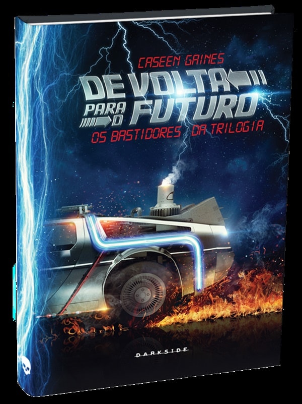 Livro sobre os bastidores de "De Volta Para o Futuro" será lançado pela DarkSide® Books