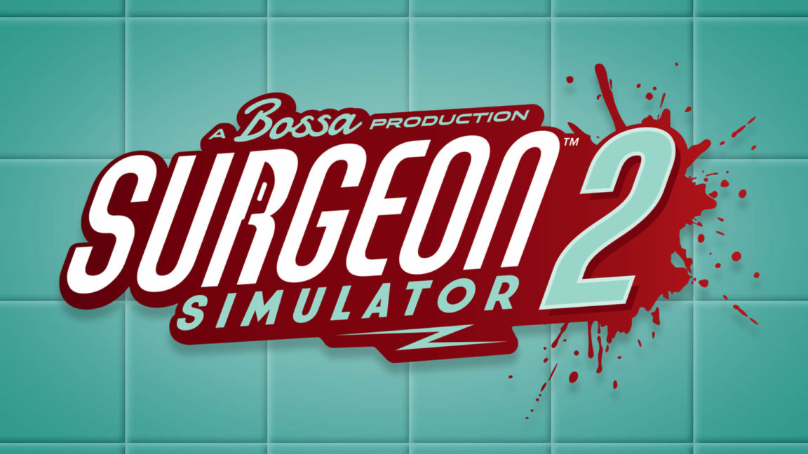 Surgeon Simulator 2 | Um jeito estranho de exercer a medicina