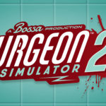 Surgeon Simulator 2 | Um jeito estranho de exercer a medicina