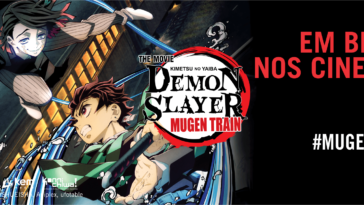 Demon Slayer: Mugen Train | Sucesso de bilheteria no Japão vai ser exibido no Brasil