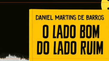 O Lado Bom do Lado Ruim - Daniel Martins de Barros