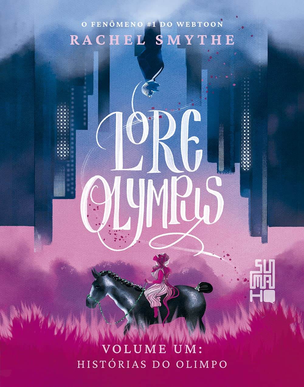 HQ do Dia | Lore Olympus: Histórias do Olimpo: 1 - Rachel Smythe